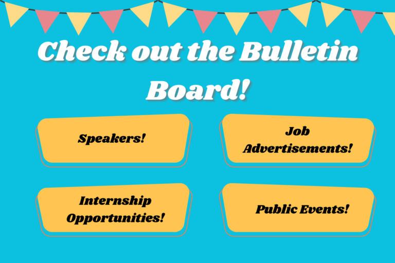 Bulletin board has job ads, internship opportunities, speaker and public events announcements