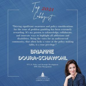 Graphic from the National Institute for Lobbying & Ethics that recognizes Brianne Doura-Schawohl as a Top 2021 Lobbyist. The graphic also describes some of Brianne's policy focus to be on problem gambling, addictions, disabilities, and more.