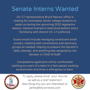A flyer wanting Virginia Senate interns to assist Virginia-17 Representative Bryce Reeves' office.